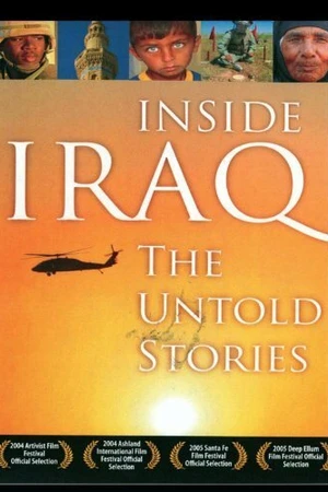 Постер к фильму Inside Iraq: The Untold Stories (2004)