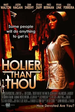 Постер к фильму Holier Than Thou (2007)