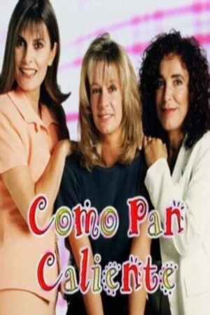 Постер к сериалу Как горячий хлеб (1996)