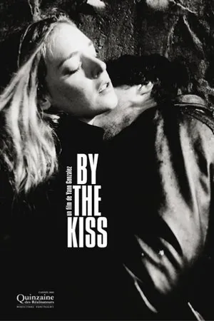 Постер к фильму By the Kiss (2006)