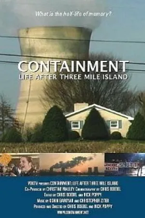 Постер к фильму Containment: Life After Three Mile Island (2004)