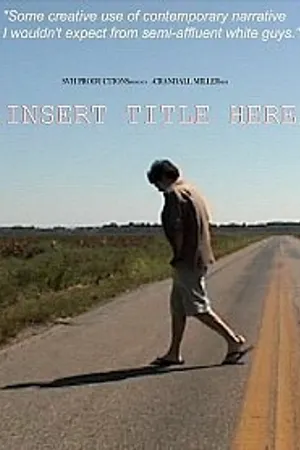 Постер к фильму [Insert Title Here] (2000)
