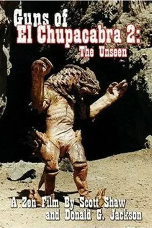 Постер к фильму Guns of El Chupacabra II: The Unseen (1998)