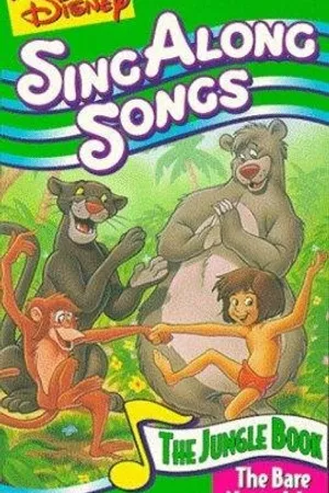 Постер к мультфильму Disney Sing-Along-Songs: The Bare Necessities (1987)