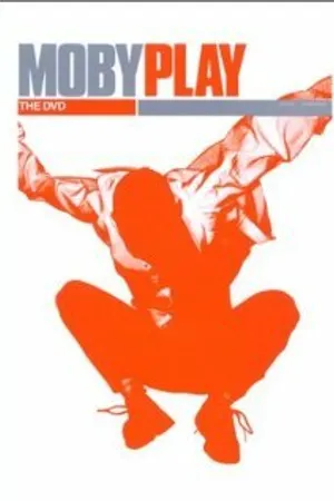 Постер к фильму Moby: Play - The DVD (2001)