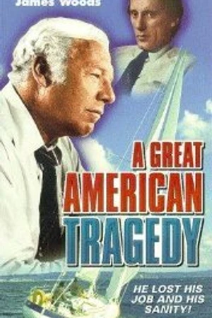 Постер к фильму A Great American Tragedy (1972)