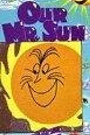 Постер к мультфильму Наш мистер Сан (1956)