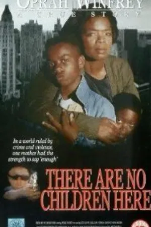 Постер к фильму There Are No Children Here (1993)