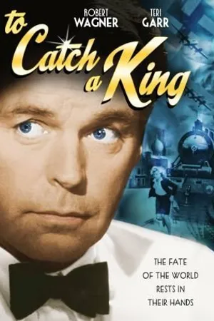 Постер к фильму To Catch a King (1984)