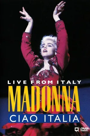 Постер к фильму Madonna: Ciao, Italia! - Live from Italy (1987)