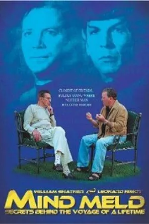Постер к фильму Mind Meld: Secrets Behind the Voyage of a Lifetime (2001)