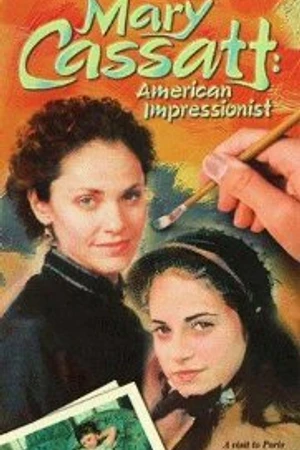 Постер к фильму Мэри Кассат: Американская импрессионистка (1999)