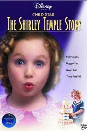 Постер к фильму Child Star: The Shirley Temple Story (2001)
