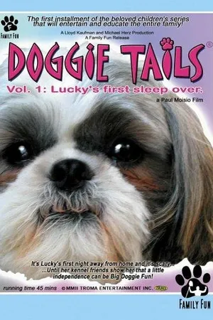 Постер к фильму Doggie Tails, Vol. 1: Lucky's First Sleep-Over (2003)