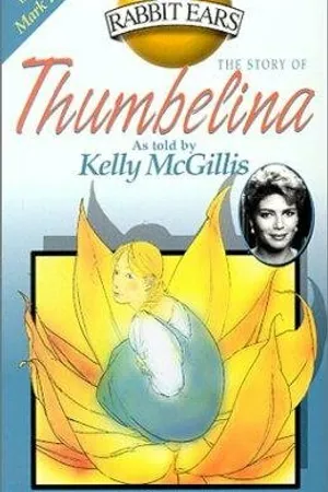 Постер к мультфильму Rabbit Ears: Thumbelina (1989)