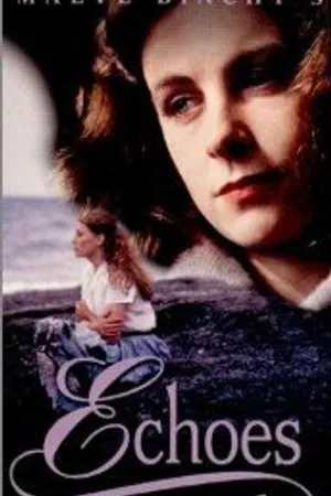 Постер к сериалу Echoes (1988)