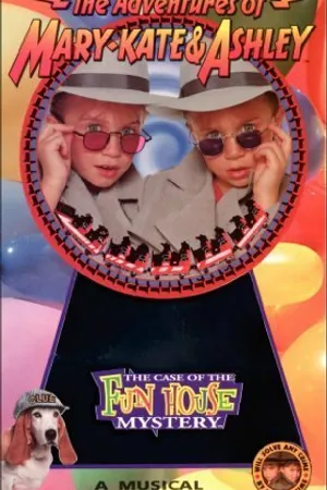 Постер к фильму The Adventures of Mary-Kate & Ashley: The Case of the Fun House Mystery (1995)
