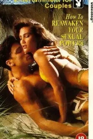 Постер к фильму Playboy: How to Reawaken Your Sexual Powers (1999)