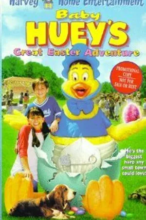 Постер к мультфильму Baby Huey's Great Easter Adventure (1999)