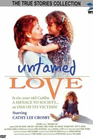 Постер к фильму Untamed Love (1994)