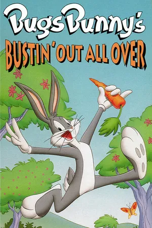 Постер к мультфильму Bugs Bunny's Bustin' Out All Over (1980)