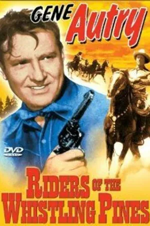 Постер к фильму Riders of the Whistling Pines (1949)