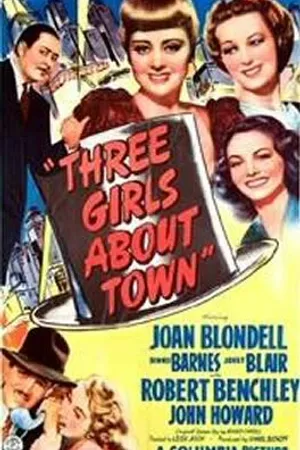 Постер к фильму Three Girls About Town (1941)