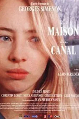 Постер к фильму La maison du canal (2003)