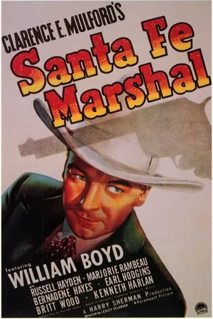 Постер к фильму Santa Fe Marshal (1940)