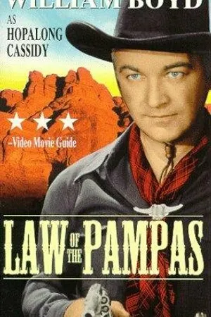 Постер к фильму Law of the Pampas (1939)