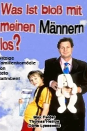 Постер к фильму Что с моими мужчинами? (2002)