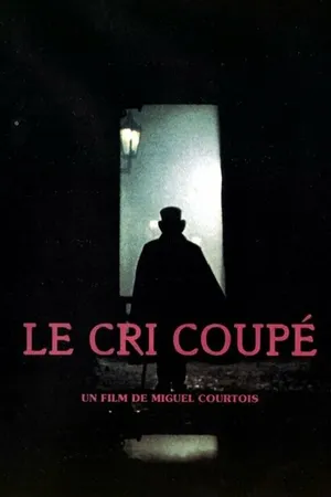 Постер к фильму Le cri coupé (1994)