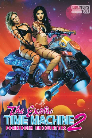 Постер к фильму The Exotic Time Machine II: Forbidden Encounters (2000)
