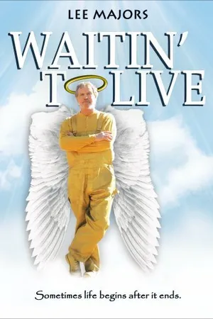 Постер к фильму Waitin' to Live (2006)