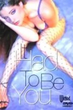 Постер к фильму It Had to Be You (2000)