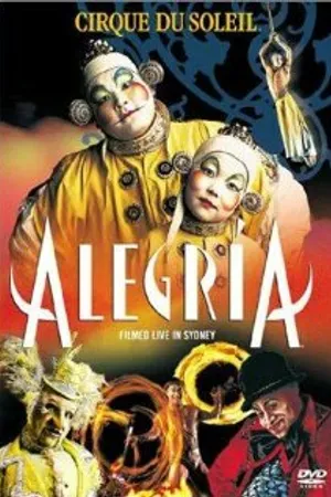 Постер к фильму Цирк Дю Солей: Алегрия (2001)