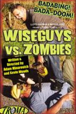 Постер к фильму Wiseguys vs. Zombies (2003)