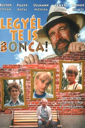 Постер к фильму Legyél te is Bonca! (1984)