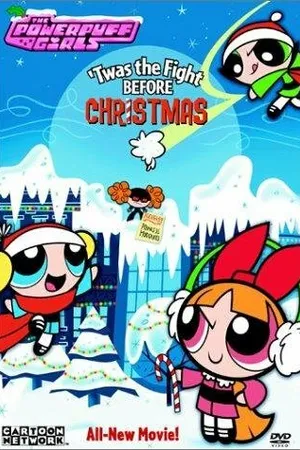 Постер к мультфильму The Powerpuff Girls: 'Twas the Fight Before Christmas (2003)