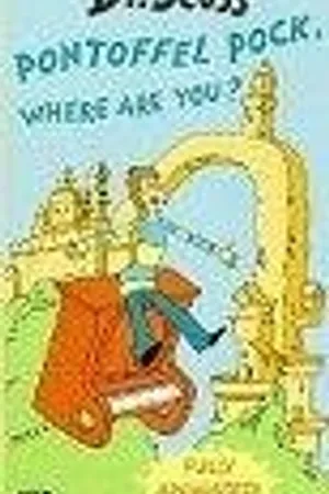 Постер к мультфильму Pontoffel Pock, Where Are You? (1980)