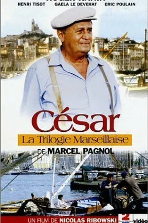 Постер к фильму Марсельская трилогия: Сезар (2000)