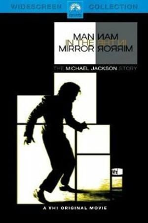 Постер к фильму Человек в зеркале : История Майкла Джексона (2004)