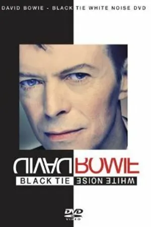Постер к фильму David Bowie: Black Tie White Noise (1993)