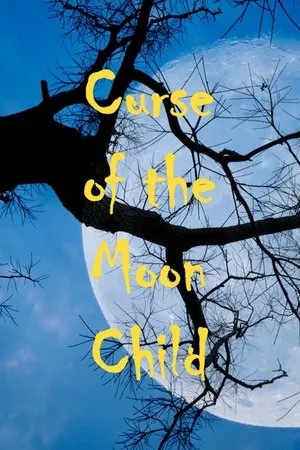 Постер к фильму Curse of the Moon Child (1977)