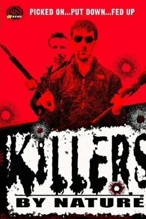 Постер к фильму Killers by Nature (2005)