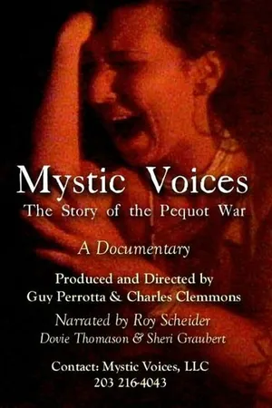 Постер к фильму Mystic Voices: The Story of the Pequot War (2004)
