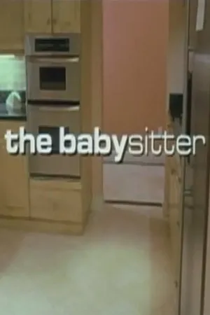 Постер к фильму The Babysitter (2003)