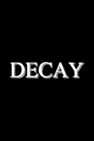Постер к фильму Decay (1998)