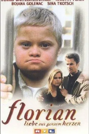 Постер к фильму Флориан — любовь от всего сердца (1999)
