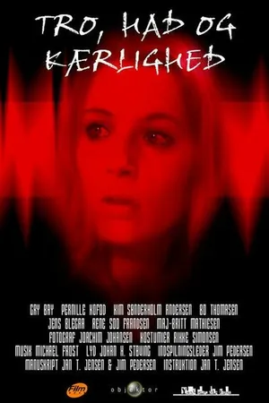 Постер к фильму Tro, had og kærlighed (2004)